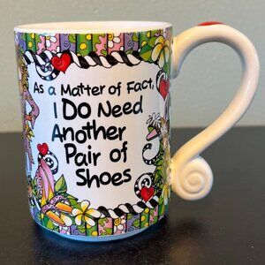 Suzy Toronto I DO NEED ANOTHER PAIR OF SHOES Artwork & Poetry Porcelain Mug